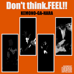 ■2nd　「Dont think.FEEL!!」
