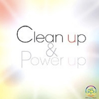 Clean up & Power up