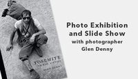 『YOSEMITE IN THE SIXTIES』 写真展＆スライドトークショー by グレン・デニー　6月20日